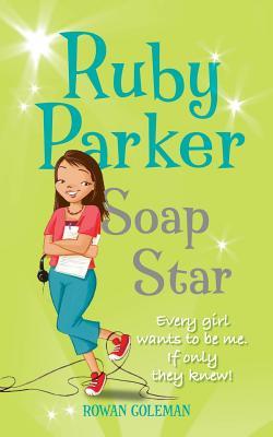 Ruby Parker: Soap Star (Paperback)