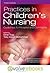 Practices in Children's Nursing by Ethel Trigg