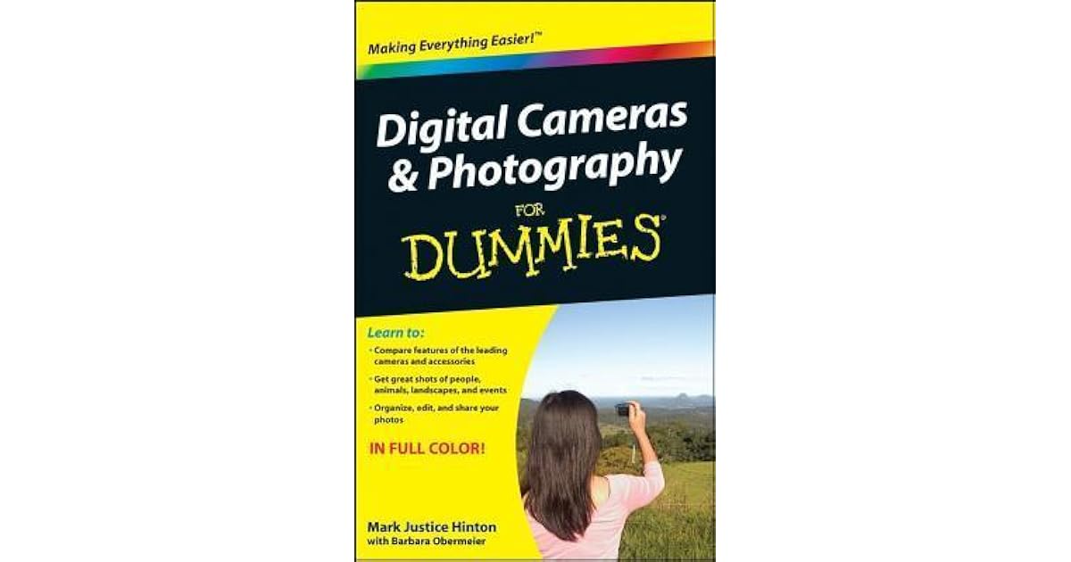 Digital Cameras & Photography For Dummies by Mark Justice Hinton