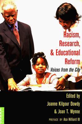 Racism, Research, and Educational Reform: Voices from the City (Counterpoints)