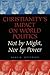 Christianity's Impact on World Politics by Kurt W. Jefferson
