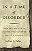 In a Time of Disorder: Form and Meaning in Southern Fiction from Poe to O’Connor