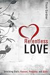 Relentless Love: ...
