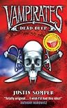 Dead Deep by Justin Somper