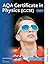 AQA Certificate in Physics (iGCSE) Level 1/2 Revision Guide