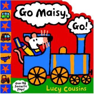 Go Maisy, Go! (Hardcover)