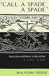 «Call a Spade a Spade»: From Classical Phrase to Racial Slur: A Case Study (International Folkloristics) «Call a Spade a Spade»: From Classical Phrase to Racial Slur: A Case Study (International Folkloristics)