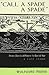 «Call a Spade a Spade»: From Classical Phrase to Racial Slur: A Case Study (International Folkloristics)