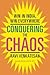 Conquering the Chaos by Ravi Venkatesan