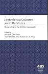 Postcolonial Cultures and Literatures: Modernity and the (Un)Commonwealth (American University Studies)