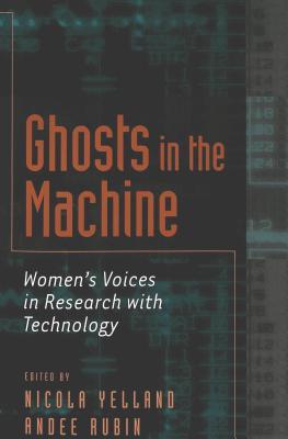 Ghosts in the Machine: Women's Voices in Research with Technology
