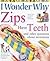 Zips Have Teeth: And Other ...
