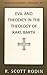 Evil and Theodicy in the Theology of Karl Barth
