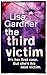 The Third Victim by Lisa Gardner The Third Victim by Lisa Gardner