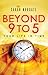 Beyond 9 to 5 by Sara Norgate