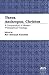 Theos, Anthropos, Christos by Roy Abraham Varghese