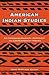 American Indian Studies: An Interdisciplinary Approach to Contemporary Issues