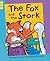 The Fox and the Stork