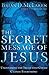 The Secret Message of Jesus by Brian D. McLaren