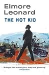 The Hot Kid by Elmore Leonard