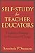 Self-Study for Teacher Educators: Crafting a Pedagogy for Educational Change