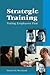 Strategic Training: Putting Employees First