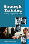 Strategic Training: Putting Employees First