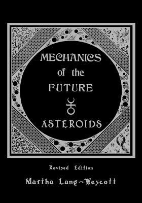 Mechanics of the Future: Asteroids (Paperback)