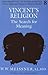 Vincent's Religion: The Search for Meaning (The Reshaping of Psychoanalysis)
