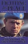 Fighting for Peace : Bosnia, 1994 Fighting for Peace : Bosnia, 1994