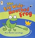 The Big Wide-Mouthed Frog
