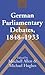 German Parliamentary Debates, 1848–1933 by Mitchell Allen