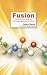 Fusion: Turning First-Time Guests into Fully-Engaged Members of Your Church