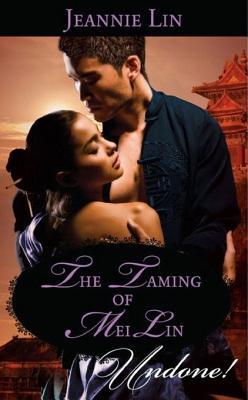 The Taming Of Mei Lin (Mills & Boon Super Romance)
