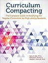 Curriculum Compacting by Sally M. Reis