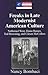 Freaks in Late Modernist American Culture: Nathanael West, Djuna Barnes, Tod Browning, and Carson McCullers (Modern American Literature)