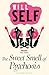 The Sweet Smell of Psychosis by Will Self
