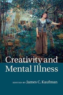 Creativity and Mental Illness (Hardcover)