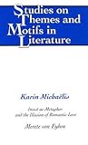 Karin Michaëlis: Incest as Metaphor and the Illusion of Romantic Love (Studies on Themes and Motifs in Literature)