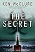 The Secret: A Dr. Steven Dunbar Thriller (Book 10) (A Dr Steven Dunbar Thriller)