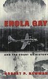 Enola Gay and the Court of History (Frontiers in Political Communication)