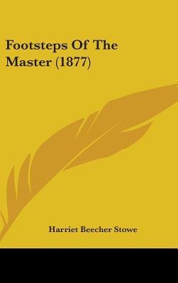 Footsteps of the Master (1877)