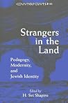 Strangers in the Land: Pedagogy, Modernity, and Jewish Identity (Counterpoints)