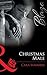 Christmas Male (Uniformly Hot!, Book 13) (Mills & Boon Blaze)