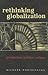 Rethinking Globalization: Production, Politics, Actions (Worcester Polytechnic Institute (WPI Studies))