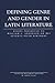 Defining Genre and Gender in Latin Literature by Garth Tissol
