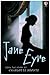 Jane Eyre by Charlotte Brontë Jane Eyre by Charlotte Brontë