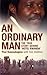 An Ordinary Man by Paul Rusesabagina