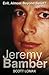 Jeremy Bamber: Evil, Almost...