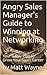 Angry Sales Manager's Guide to Winning at Networking: Your 9-Day Plan to Grow Your Sales Career